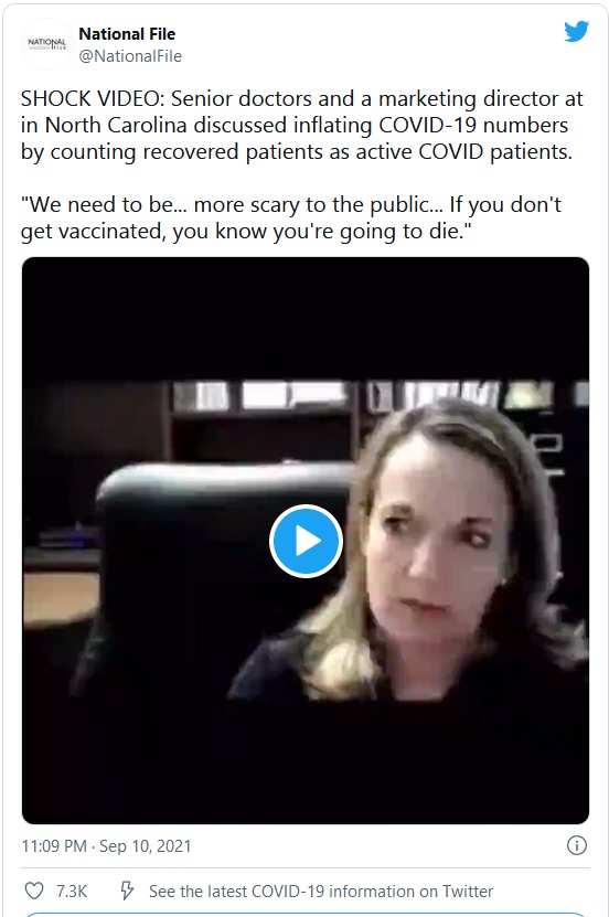 Shock Video: Senior doctors and a marketing director at in North Carolina discused inflating COVID-19 numbers by couting recovered as active COVID patients. We need to be...more scary to the public...if you don`t get vaccinated, you known you`re going to die.